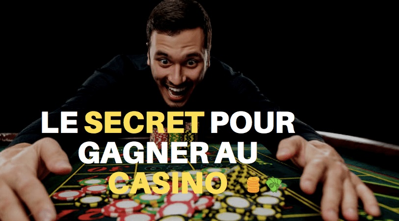 le secret pour gagner au casino en ligne